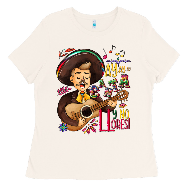 Ay, Ay, Ay Canta Y No Llores! Ladies Tee by NancyCooperArtShop | Teevron
