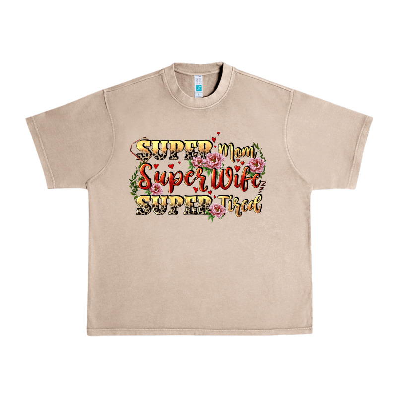 Super Mom Super Wife Super Tired Urban Heavy Tee by CowGirlArtShop | Teevron
