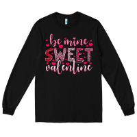 Black be mine sweet valentine Long Sleeve Tee - OliviaCreatesArt