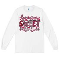White be mine sweet valentine Long Sleeve Tee - OliviaCreatesArt
