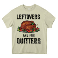 Mossy Leftovers Are For Quitters Heavy Core Tee - Bettercallsaul