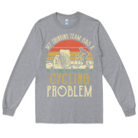 Heather Grey my drinking team has a cycling problem cotton t shirt funny dad gift c Long Sleeve Tee - longCreatives