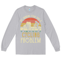Moon Dust my drinking team has a cycling problem cotton t shirt funny dad gift c Long Sleeve Tee - longCreatives