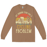 Toasted Coconut my drinking team has a cycling problem cotton t shirt funny dad gift c Long Sleeve Tee - longCreatives