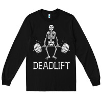 Black deadlift funny halloween skeleton weight lifting workout Long Sleeve Tee - longCreatives