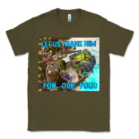 Army Green let us thank hım for our food Classic Tee - TumblerDesignByShophia