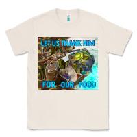 Natural let us thank hım for our food Classic Tee - TumblerDesignByShophia