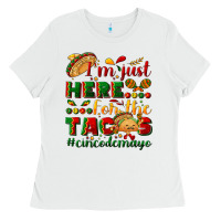 White I'm just here for the tacos #cincodemayo Ladies Tee - NancyCooperArtShop