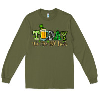 Army Green Today we are all Irish Long Sleeve Tee - OliviaCreatesArt