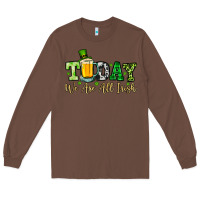 Chestnut Today we are all Irish Long Sleeve Tee - OliviaCreatesArt