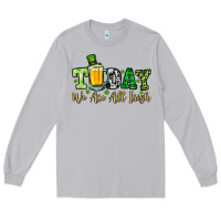 Moon Dust Today we are all Irish Long Sleeve Tee - OliviaCreatesArt