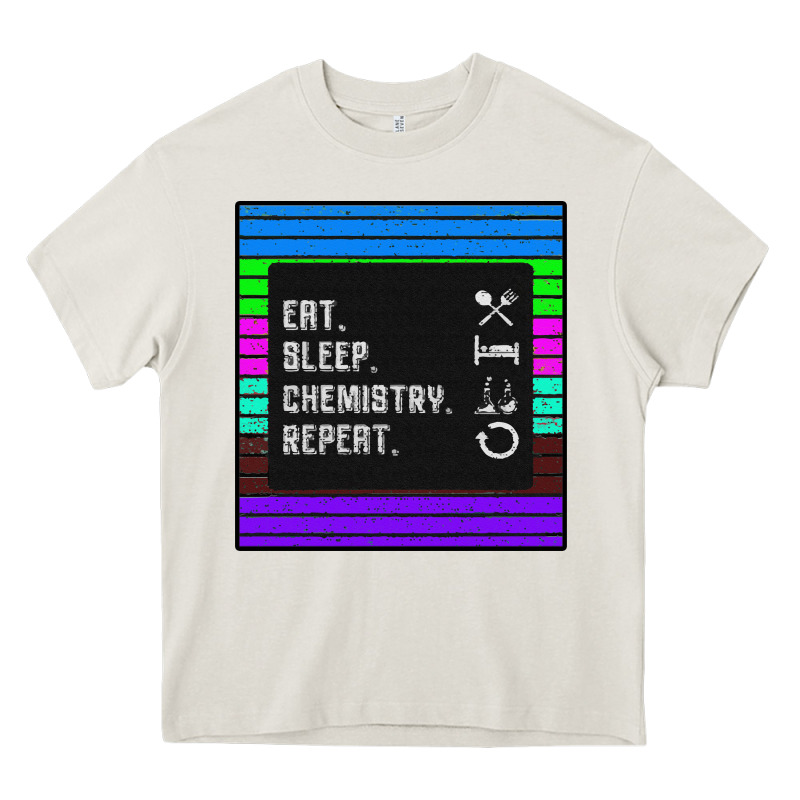 Eat Sleep Chemıstray Repeat Heavy Core Tee by Bettercallsaul | Teevron