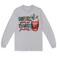 Moon Dust coffee gives me teacher powers Long Sleeve Tee - OliviaCreatesArt