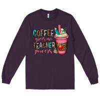 Plum coffee gives me teacher powers Long Sleeve Tee - OliviaCreatesArt