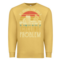 Antique Gold my drinking team has a cycling problem cotton t shirt funny dad gift c Premium Sweatshirt - longCreatives