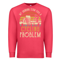 Cardinal my drinking team has a cycling problem cotton t shirt funny dad gift c Premium Sweatshirt - longCreatives