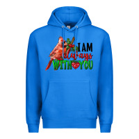 True Royal I Am Always With Your Cardinal Bird Premium Hoodie - LillyAllenDesigns