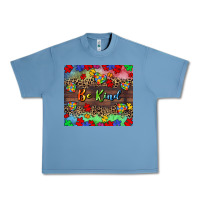 Pebble Blue Be kind Urban Heavy Tee - CowGirlArtShop