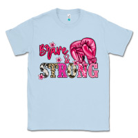 Dusty Blue Brave and strong Cancer Awareness Classic Tee - HowdyJamesFarm