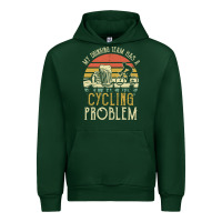 Forest Green my drinking team has a cycling problem cotton t shirt funny dad gift c Urban Hoodie - longCreatives
