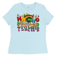 Baby Blue Nacho average Teacher Ladies Tee - NancyCooperArtShop