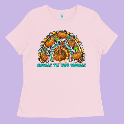 Gobble Til You Wobble With Rainbow Ladies Tee Designed By Texasbilliewilder