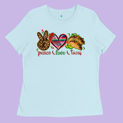 Peace Love Tacos Ladies Tee Designed By Nancycooperartshop