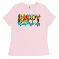 Bubblegum Pink Happy Thanksgiving with Turkey Ladies Tee - texasbilliewilder