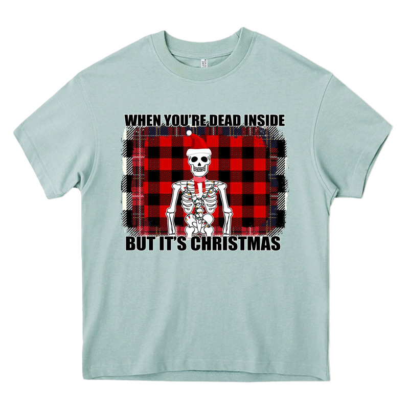 When You Re Dead Inside But It Christmas Skeleton Heavy Core Tee by Bettercallsaul | Teevron
