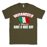 Vaffanculo Have A Nice Day  Funny Italian Classic Tee | Teevron