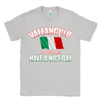 Moon Dust Vaffanculo Have A Nice Day  Funny Italian Classic Tee - longCreatives