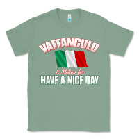 Sage Vaffanculo Have A Nice Day  Funny Italian Classic Tee - longCreatives