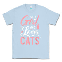 Dusty Blue just a girl who loves cats cute cat lover gifts Classic Tee - longCreatives
