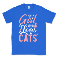 True Royal just a girl who loves cats cute cat lover gifts Classic Tee - longCreatives