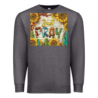 Charcoal Heather just pray Premium Sweatshirt - BarkalooDesign
