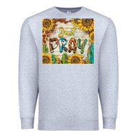 Heather Grey just pray Premium Sweatshirt - BarkalooDesign