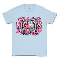 Dusty Blue Nobody fights alone Cancer Awareness Classic Tee - HowdyJamesFarm