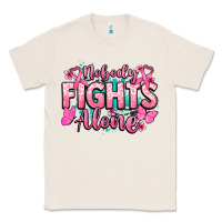 Nobody Fights Alone Cancer Awareness Classic Tee | Teevron