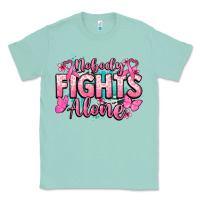 Seafoam Nobody fights alone Cancer Awareness Classic Tee - HowdyJamesFarm