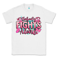 White Nobody fights alone Cancer Awareness Classic Tee - HowdyJamesFarm