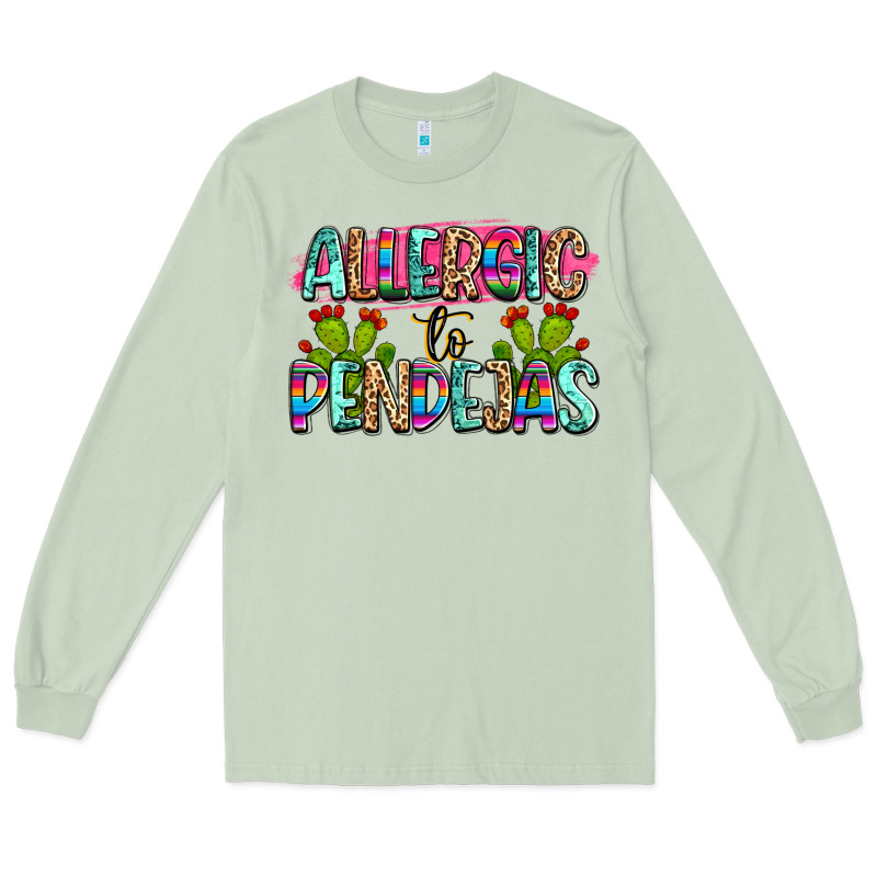 Allergic To Pendejas Mexico Long Sleeve Tee by FaDigitalArtStudio | Teevron