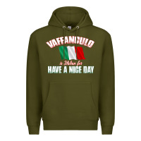 Army Green Vaffanculo Have A Nice Day  Funny Italian Premium Hoodie - longCreatives