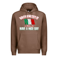 Chestnut Vaffanculo Have A Nice Day  Funny Italian Premium Hoodie - longCreatives