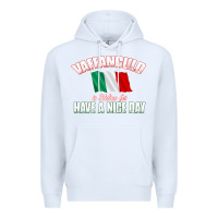 White Vaffanculo Have A Nice Day  Funny Italian Premium Hoodie - longCreatives