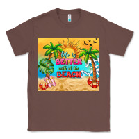 Chestnut life is better with at the beach Classic Tee - TumblerDesignByShophia