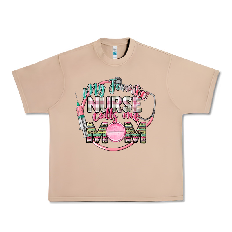 My Favorite Nurse Calls Me Mom Urban Heavy Tee by CowGirlArtShop | Teevron