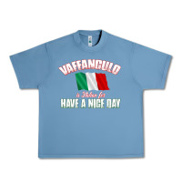 Pebble Blue Vaffanculo Have A Nice Day  Funny Italian Urban Heavy Tee - longCreatives