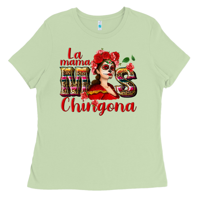La Mama Mos Chingona Ladies Tee by NancyCooperArtShop | Teevron
