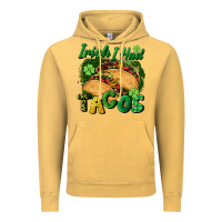 Vintage Mustard Irish i had tacos Vintage Hoodie - CowGirlArtShop