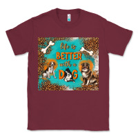 Burgundy life is better with a dog Classic Tee - TumblerDesignByShophia